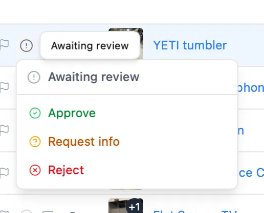 Item approval, rejection, and info request options